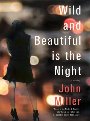 cover image of Wild and Beautiful is the Night